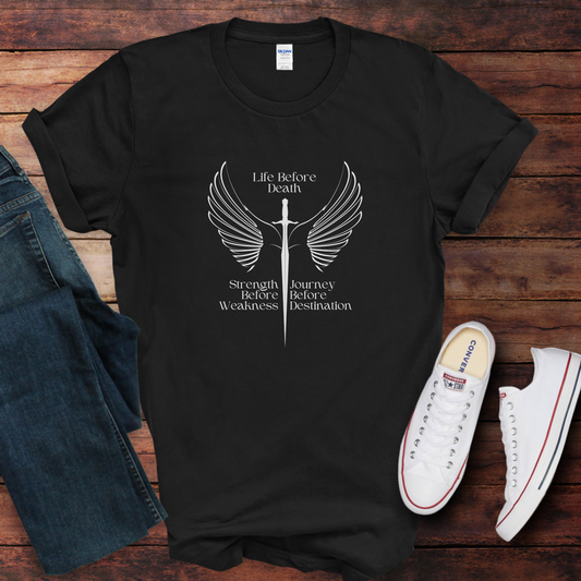 Brandon Sanderson Shirt, Life Before Death. Strength Before Weakness. Journey Before Destination. Way of Kings - T-Shirt