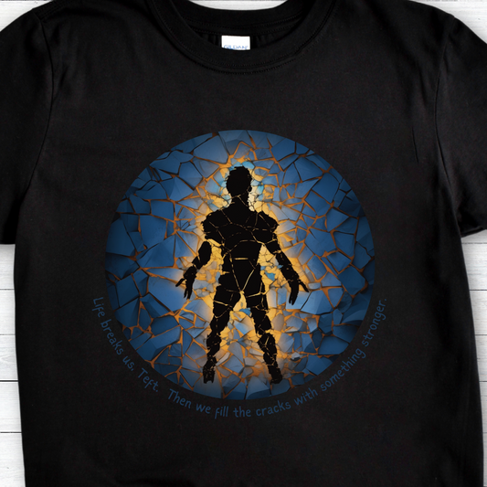 Life Breaks Us Teft, Then We Fill the Cracks with Something Stronger - Brandon Sanderson Quote T-Shirt