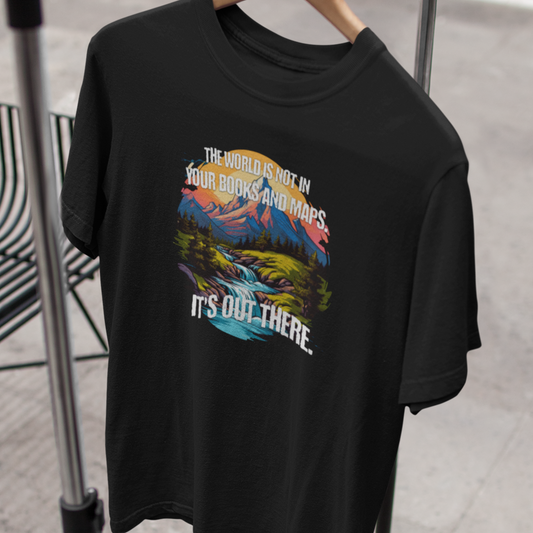J.R.R. Tolkien T-Shirt, LOTR Quote "Its Out There", Explorers, Hikers, Climbers, Walkers, Gift for LOTR Fans