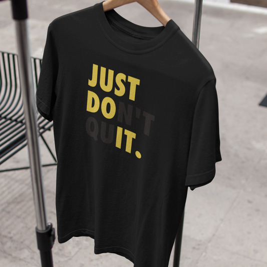 Just Don't Quit, Motivational, Entreprenur - Unisex Softstyle T-Shirt