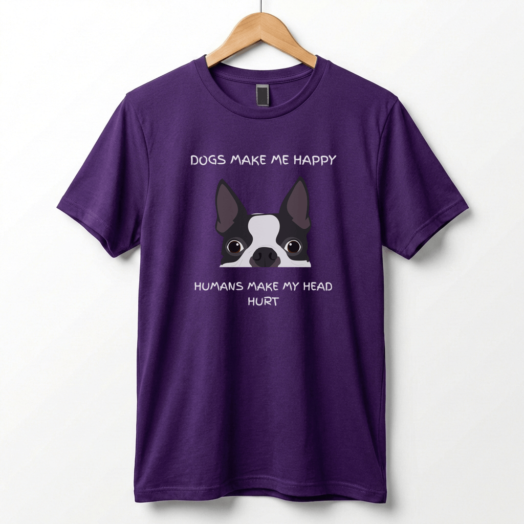 Dogs Make Me Happy T-Shirt | Funny Dog Quote Tee