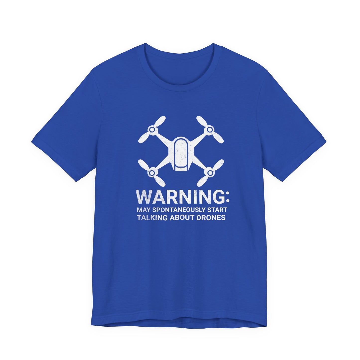 May Spontaneously Start Talking About Drones T-Shirt | Drone Enthusiast Tee