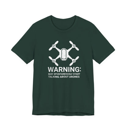 May Spontaneously Start Talking About Drones T-Shirt | Drone Enthusiast Tee