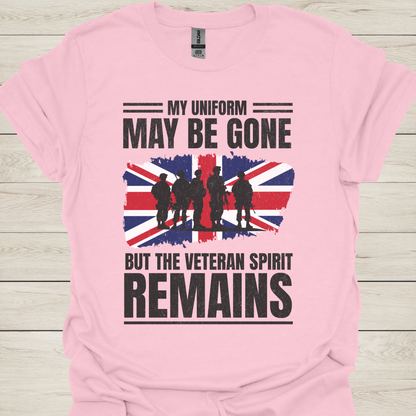 Veteran T-Shirt — "My Uniform May Be Gone But The Veteran Spirit Remains" with British Flag