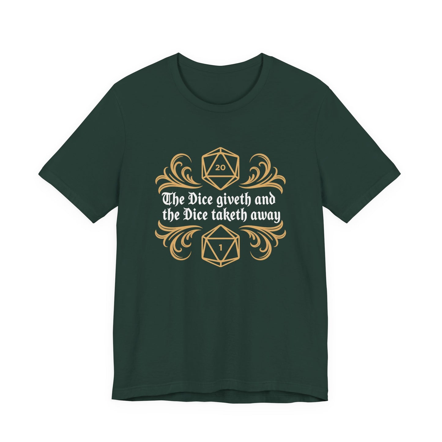 Dungeons Dice Giveth and Taketh Away T-Shirt | RPG Dice Funny Nerdy Tee