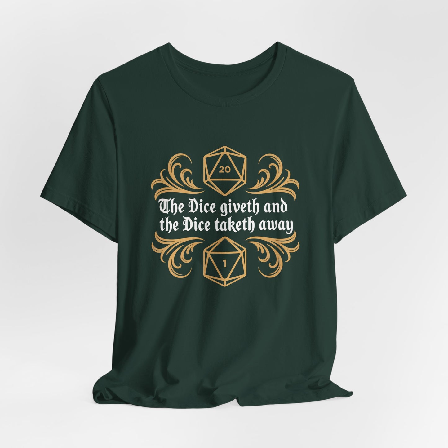 Dungeons Dice Giveth and Taketh Away T-Shirt | RPG Dice Funny Nerdy Tee