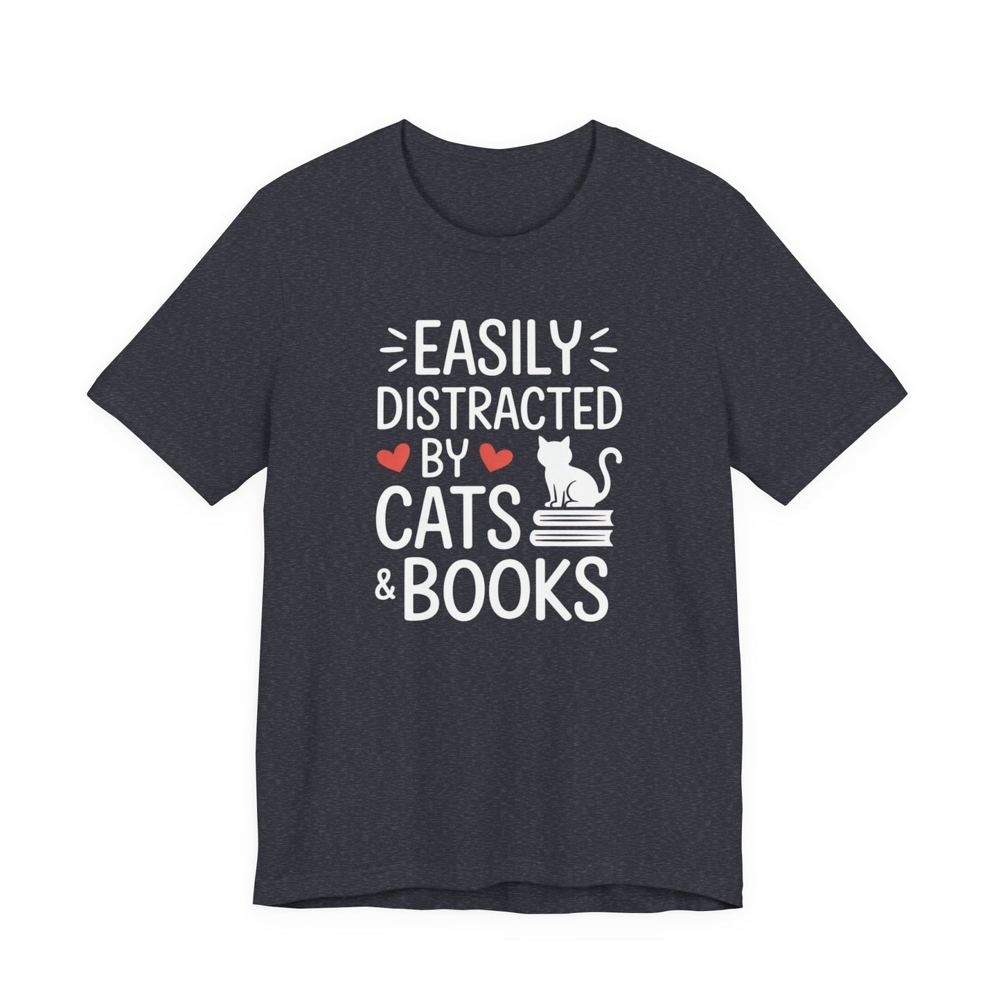 Easily Distracted by Cats & Books T-Shirt | Cat on Books Reader Tee