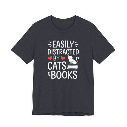 Easily Distracted by Cats & Books T-Shirt | Cat on Books Reader Tee