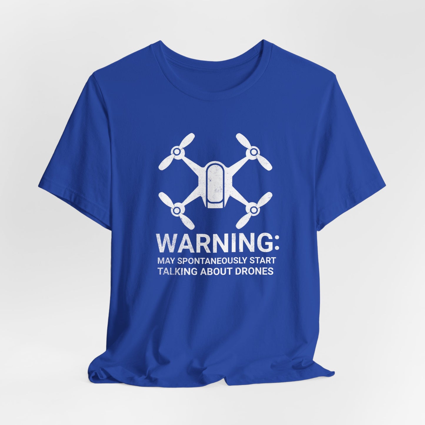May Spontaneously Start Talking About Drones T-Shirt | Drone Enthusiast Tee