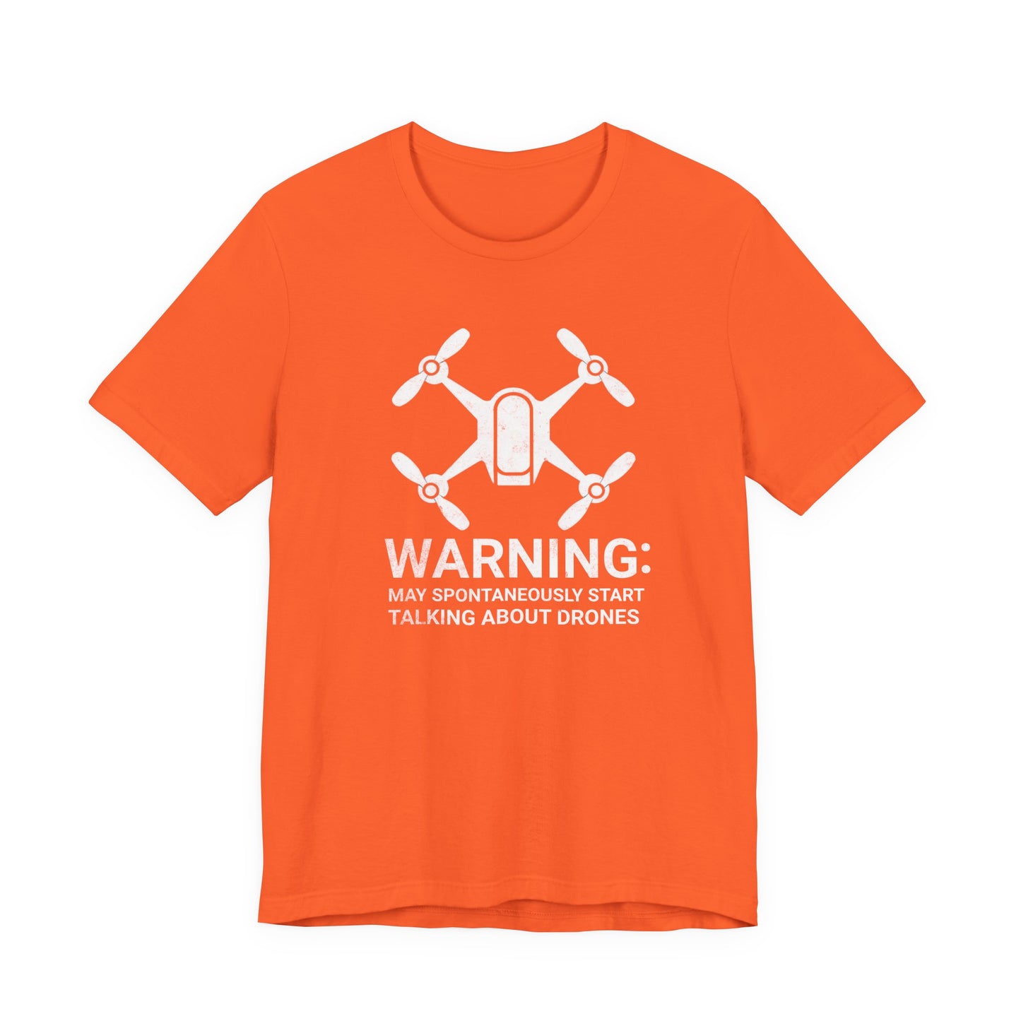 May Spontaneously Start Talking About Drones T-Shirt | Drone Enthusiast Tee