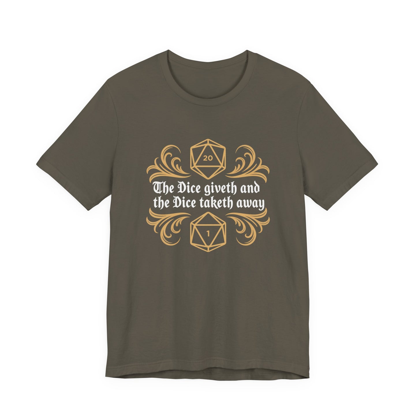 Dungeons Dice Giveth and Taketh Away T-Shirt | RPG Dice Funny Nerdy Tee