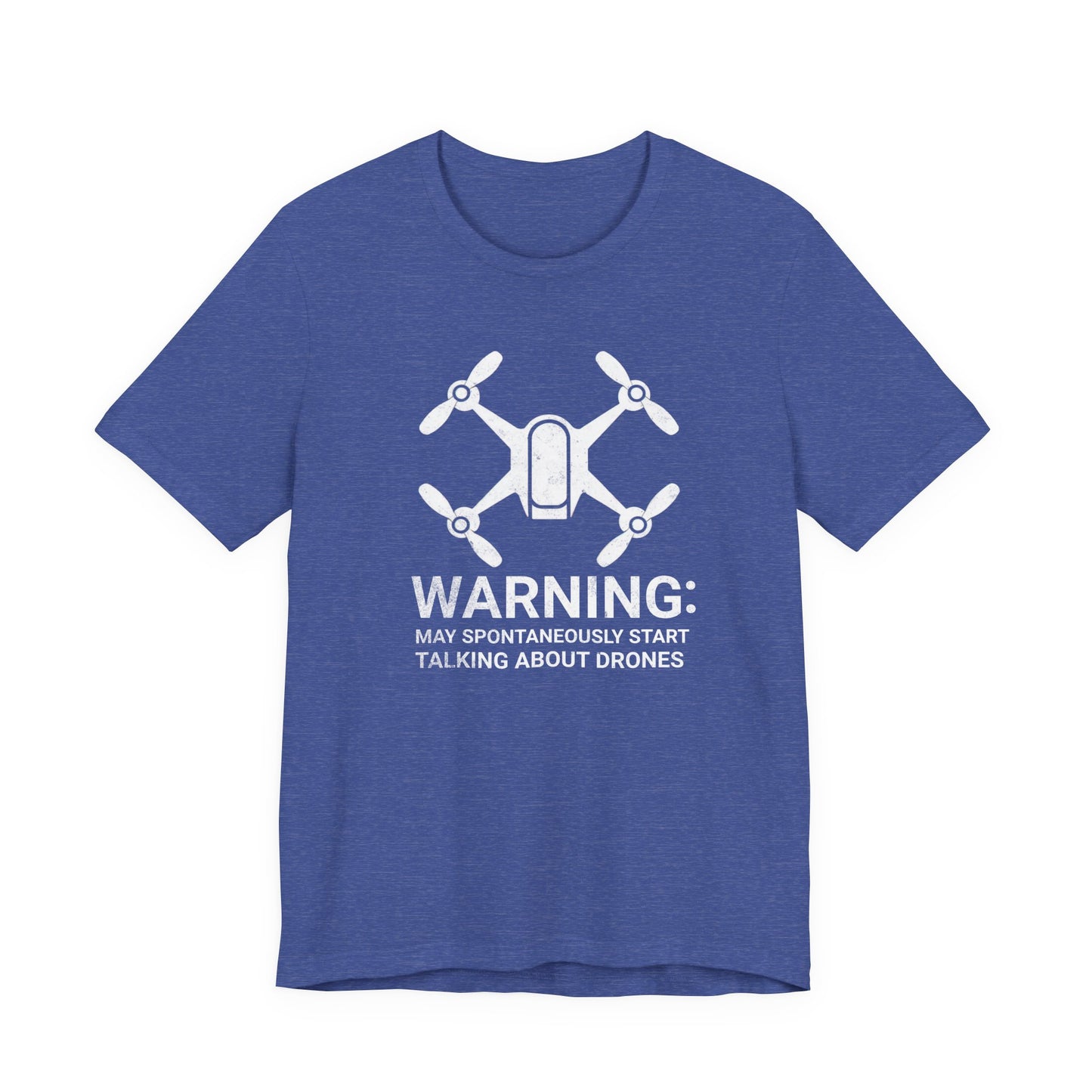 May Spontaneously Start Talking About Drones T-Shirt | Drone Enthusiast Tee