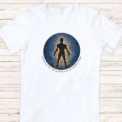 Life Breaks Us Teft, Then We Fill the Cracks with Something Stronger - Unisex Softstyle T-Shirt