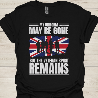 Veteran T-Shirt — "My Uniform May Be Gone But The Veteran Spirit Remains" with British Flag