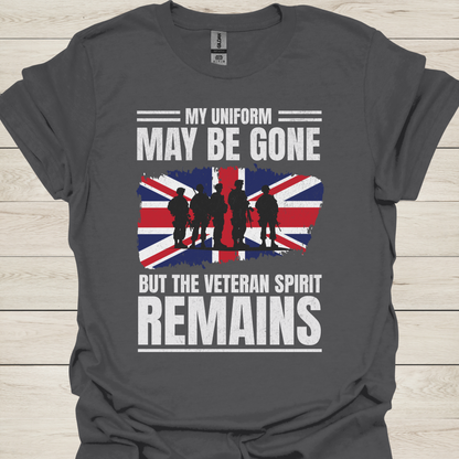 Veteran T-Shirt — "My Uniform May Be Gone But The Veteran Spirit Remains" with British Flag