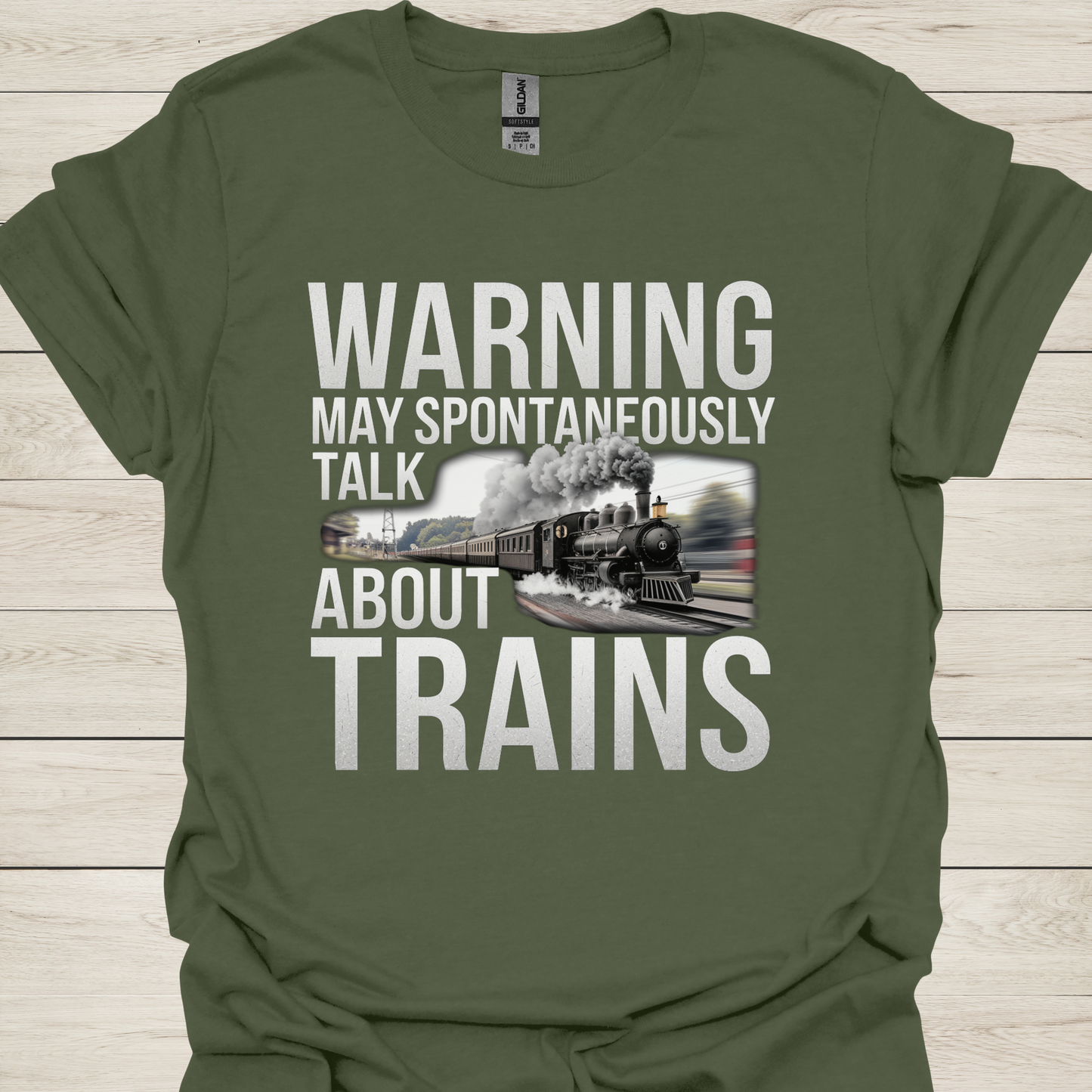 Warning May Spontaneously Talk About Trains T-Shirt — Funny Train Lover Tee