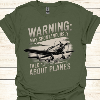 Funny Aviation T-Shirt — "Warning: May Spontaneously Talk About Planes"