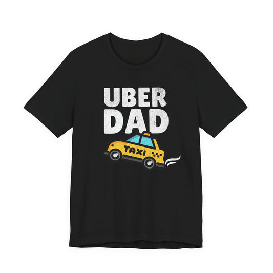 Uber Dad Funny Unisex Softstyle T-Shirt - Taxi Driver Dad Tee for Fathers Who Drive Kids Everywhere, Tee Shirt, Gift for Dad, Father's Day