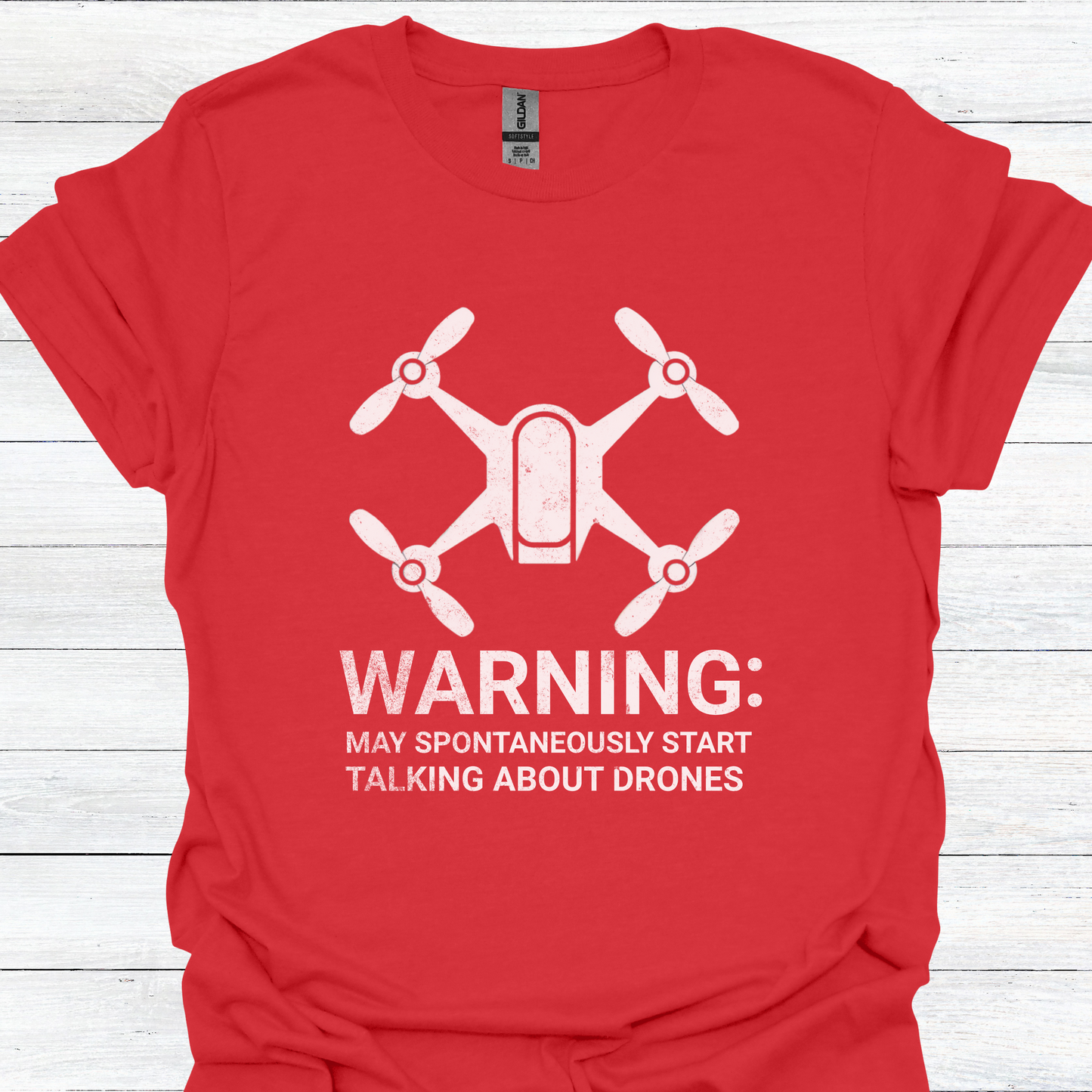 May Spontaneously Start Talking About Drones T-Shirt | Drone Enthusiast Tee