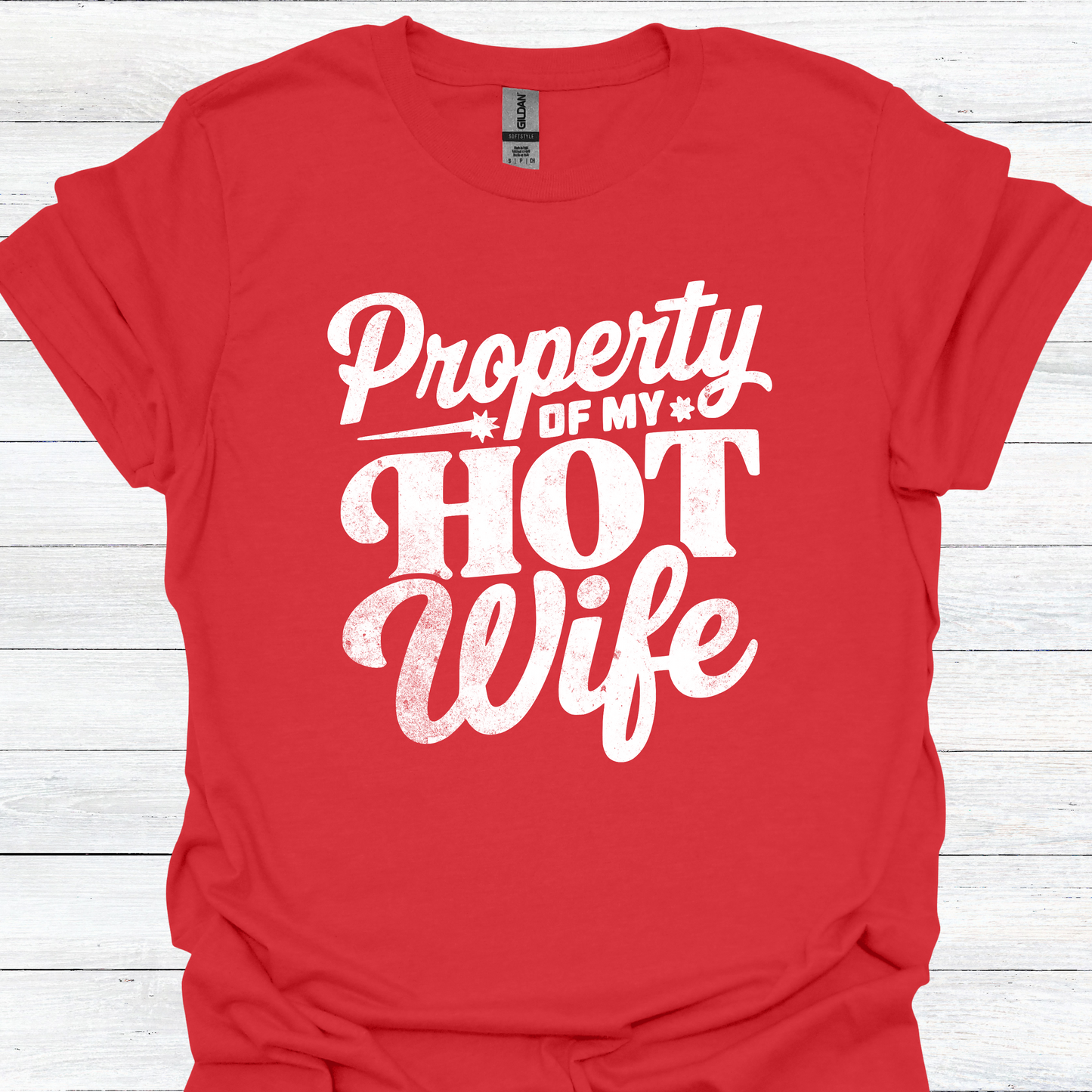 Funny Husband T-Shirt - "Property of My Hot Wife" Tee - Humorous Gift for Husband - Perfect for Birthdays, Anniversaries