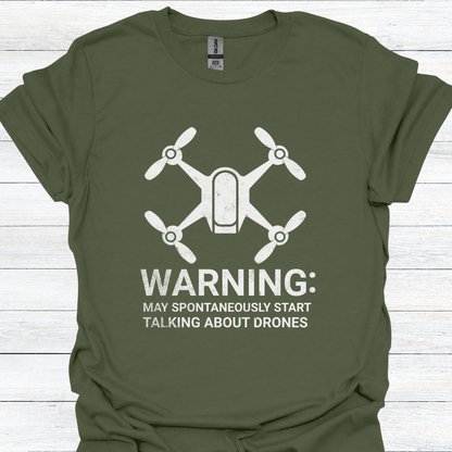 May Spontaneously Start Talking About Drones T-Shirt | Drone Enthusiast Tee