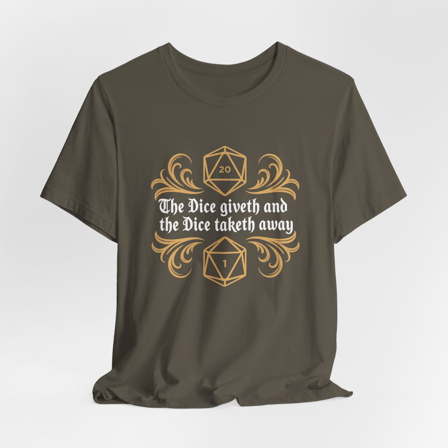 Dungeons Dice Giveth and Taketh Away T-Shirt | RPG Dice Funny Nerdy Tee