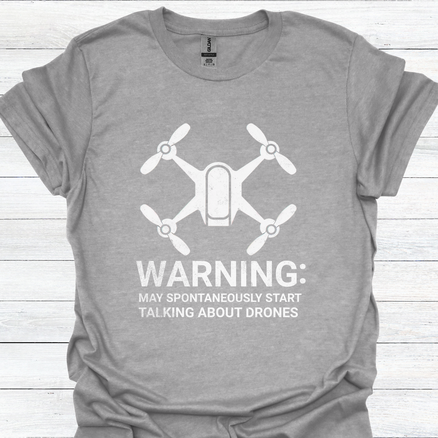 May Spontaneously Start Talking About Drones T-Shirt | Drone Enthusiast Tee