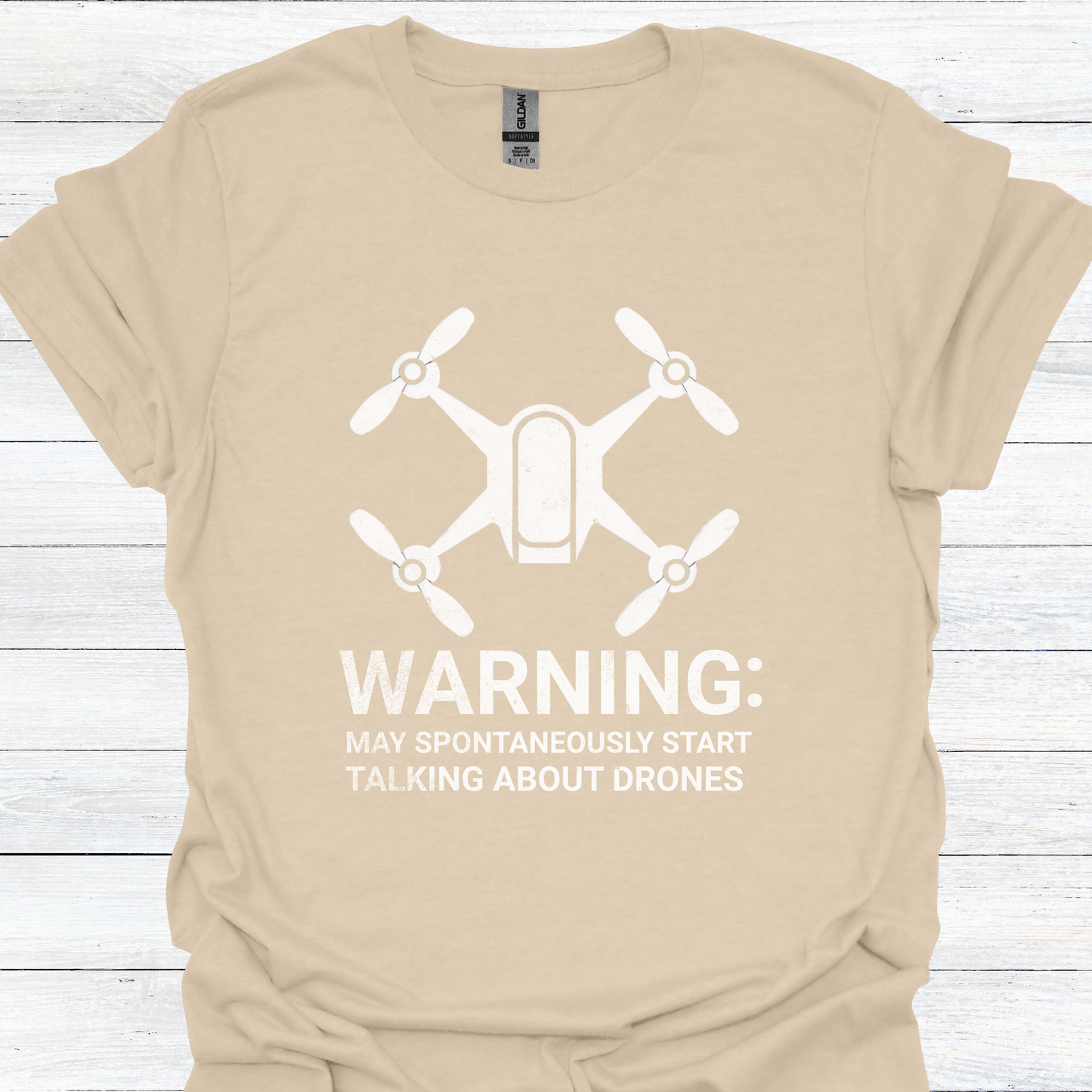 May Spontaneously Start Talking About Drones T-Shirt | Drone Enthusiast Tee