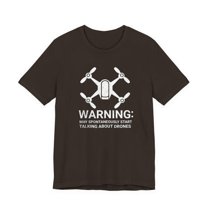 May Spontaneously Start Talking About Drones T-Shirt | Drone Enthusiast Tee