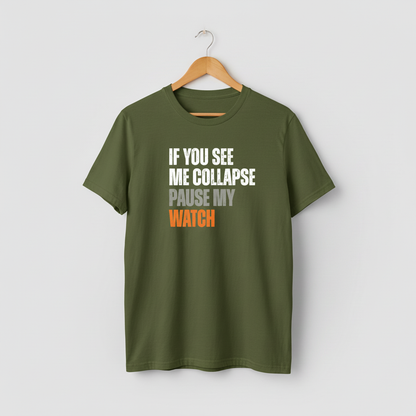 Runner Gift T-Shirt, Fitness Tee, Workout Shirt, Exercise Top, Marathon Runner Present, If You See Me Collapse, Pause My Watch