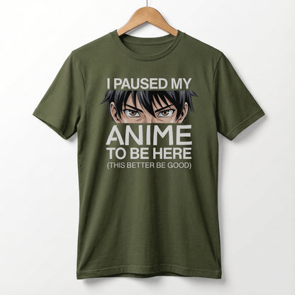 I Paused My Anime To Be Here Tee | Anime Otaku Shirt, Manga Culture