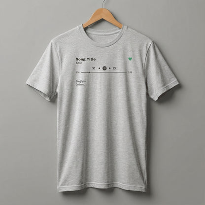 Custom Song T-Shirt, Song Title, Artist, Lyrics & Play Bar