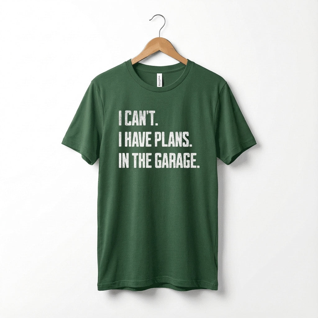 I Can't I Have Plans In The Garage Car Mechanics Father's Day T-Shirt