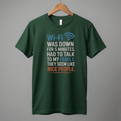 WiFi Was Down Funny Family Joke Tee | Casual Graphic T-Shirt