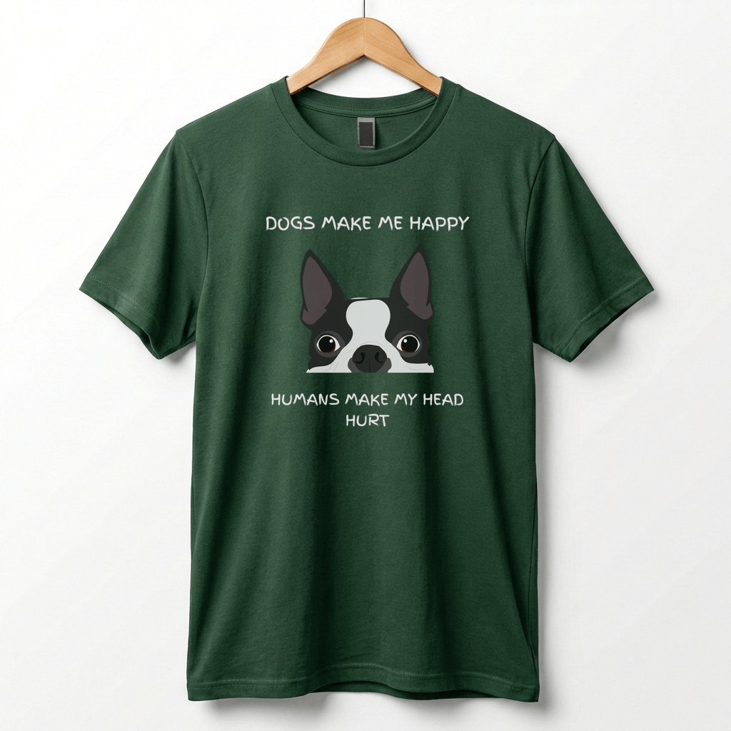 Dogs Make Me Happy T-Shirt | Funny Dog Quote Tee