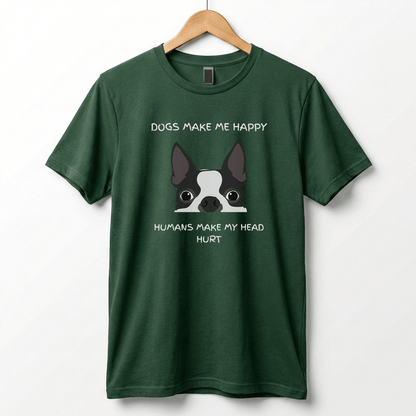 Dogs Make Me Happy T-Shirt | Funny Dog Quote Tee