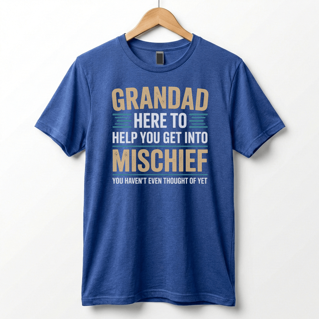 Grandad Here To Help You Get Into Mischief Tee | Funny Grandfather Shirt