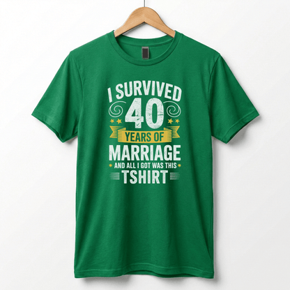 I Survived 40 Years of Marriage Funny Ruby Wedding Anniversary T-Shirt