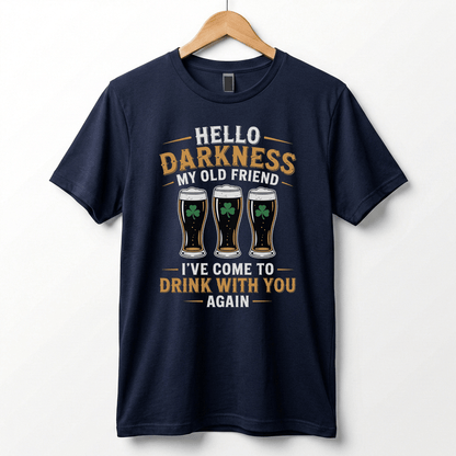 Hello Darkness My Old Friend Beer Stout T-Shirt | St. Patrick's Day Shamrock Pint Tee