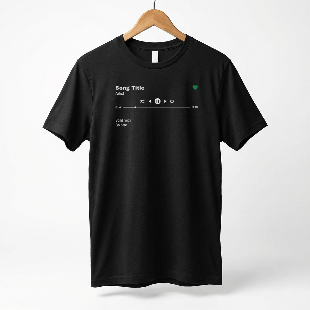 Custom Song T-Shirt, Song Title, Artist, Lyrics & Play Bar