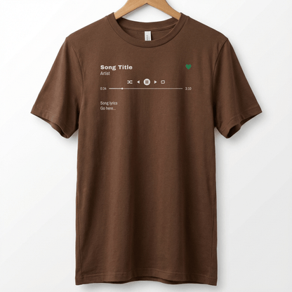Custom Song T-Shirt, Song Title, Artist, Lyrics & Play Bar
