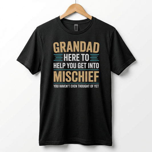 Grandad Here To Help You Get Into Mischief Tee | Funny Grandfather Shirt