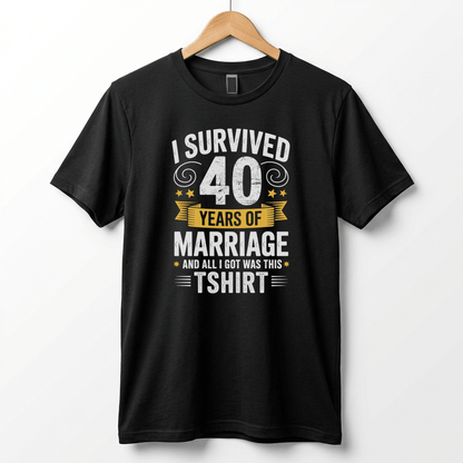 I Survived 40 Years of Marriage Funny Ruby Wedding Anniversary T-Shirt