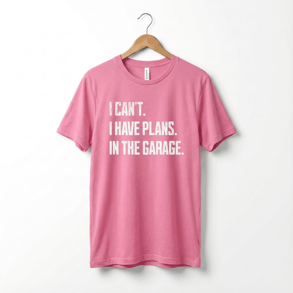 I Can't I Have Plans In The Garage Car Mechanics Father's Day T-Shirt