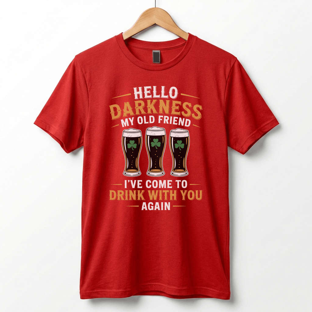 Hello Darkness My Old Friend Beer Stout T-Shirt | St. Patrick's Day Shamrock Pint Tee