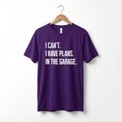 I Can't I Have Plans In The Garage Car Mechanics Father's Day T-Shirt