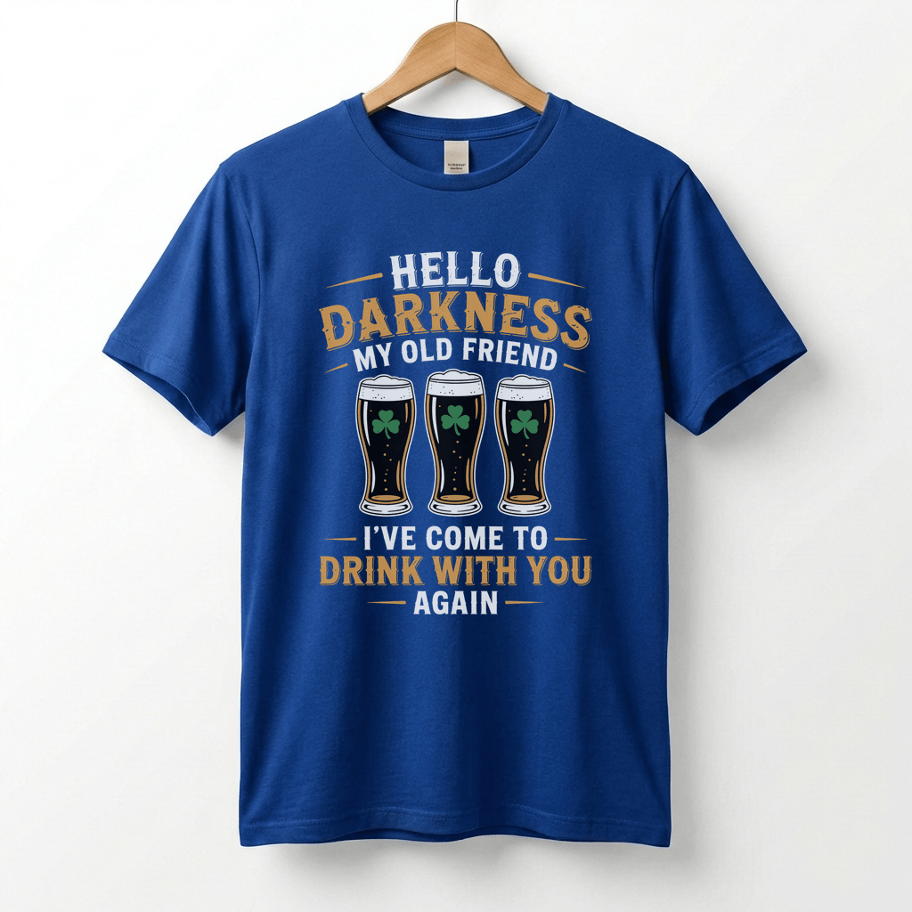 Hello Darkness My Old Friend Beer Stout T-Shirt | St. Patrick's Day Shamrock Pint Tee